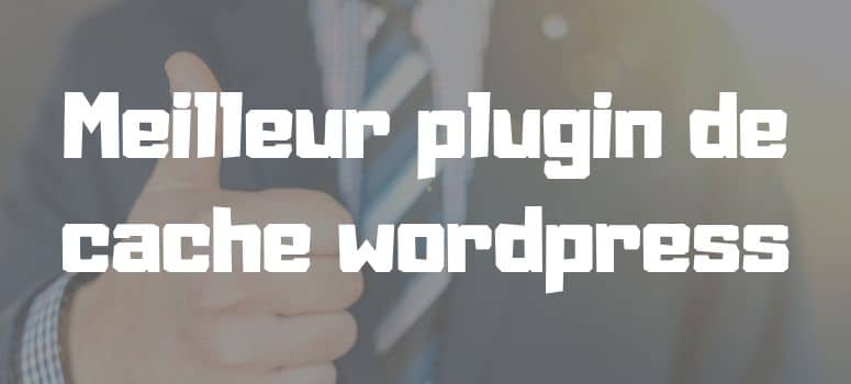 Best caching plugin wordpress